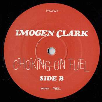 LP Imogen Clark: Choking On Fuel