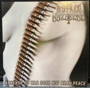 Album Impaled Nazarene: Absence Of War Does Not Mean Peace