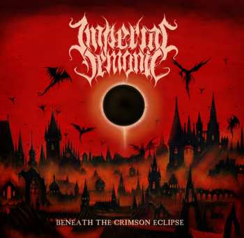 Album Imperial Demonic: Beneath The Crimson Eclipse