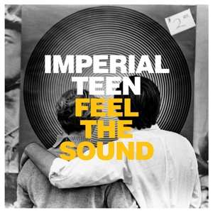 Album Imperial Teen: Feel The Sound