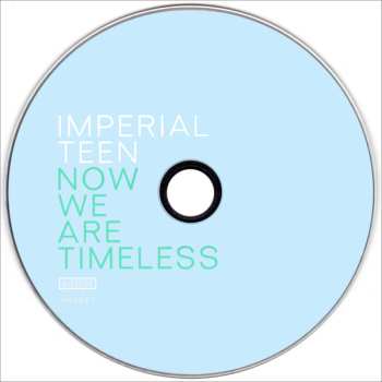 CD Imperial Teen: Now We Are Timeless 496803