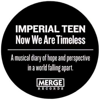 CD Imperial Teen: Now We Are Timeless 496803