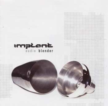 Album Implant: Audio Blender