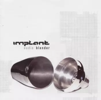 Implant: Audio Blender