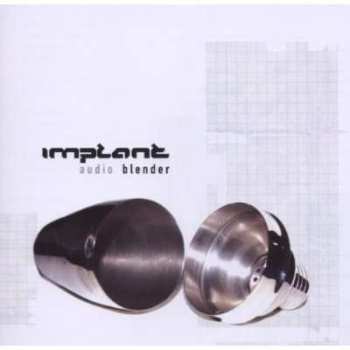 CD Implant: Audio Blender 514673