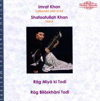 Album Imrat Khan: Rāg Mīyā Kī Todī & Rāg Bilāskhānī Todī