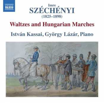 Imre Széchényi: Waltzes And Hungarian Marches