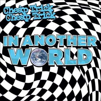 Album Cheap Trick: In Another World 