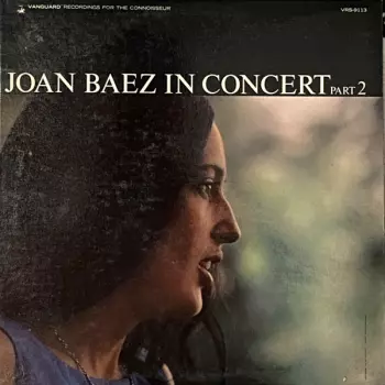 Joan Baez: In Concert Part 2