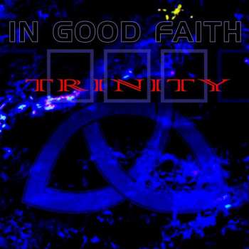 Album In Good Faith: Trinity