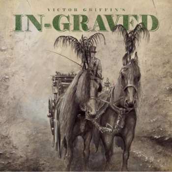 Album In-Graved: Victor Griffin's In-Graved