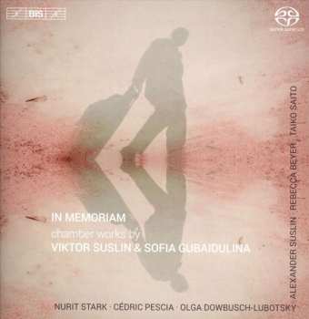Album Виктор Суслин: In Memoriam Chamber Works By Viktor Suslin & Sofia Gubaidulina