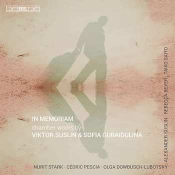 SACD Виктор Суслин: In Memoriam Chamber Works By Viktor Suslin & Sofia Gubaidulina 418529