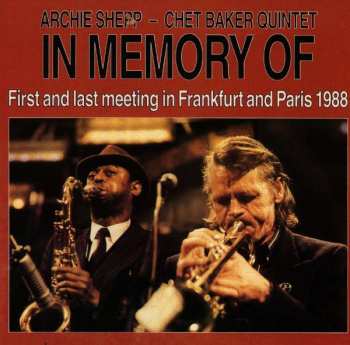 Album Archie Shepp - Chet Baker Quintet: In Memory Of
