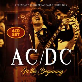 Album AC/DC: In The Beginning (Legendary Radio Broadcast Recordings)