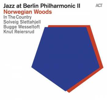 In The Country: Jazz At Berlin Philharmonic II - Norwegian Woods