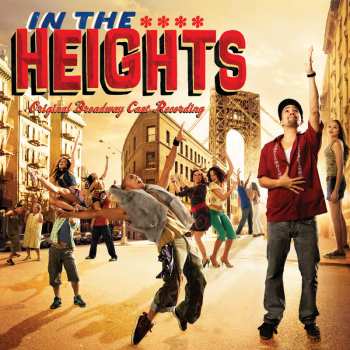 Lin-Manuel Miranda: In The Heights: Original Broadway Cast Recording