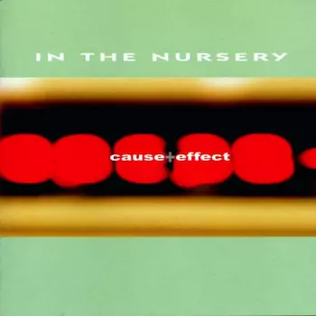 In The Nursery: Cause + Effect