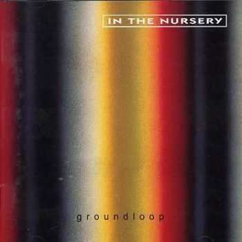 Album In The Nursery: Groundloop
