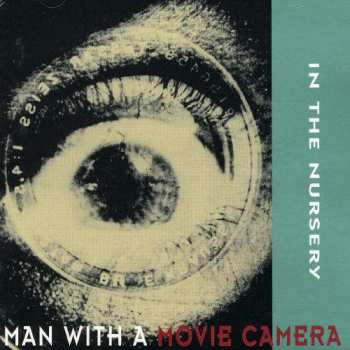 In The Nursery: Man With A Movie Camera