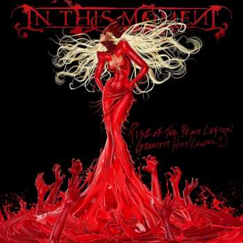 Album In This Moment: Rise of the Blood Legion - Greatest Hits (Chapter 1)