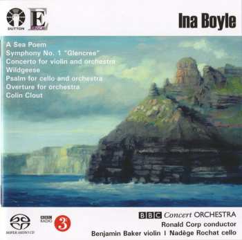 Album Ina Boyle: A Sea Poem | Symphony No. 1 "Glencree" | Concerto For Violin And Orchestra | Wildgeese | Psalm For Cello And Orchestra | Overture For Orchestra | Colin Clout