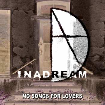 Album Inadream: No Songs For Lovers