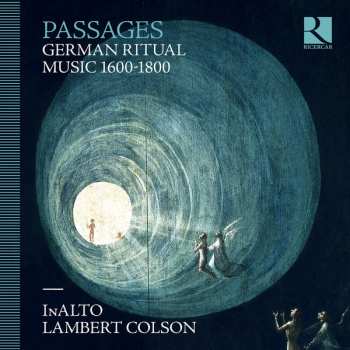 Album Inalto: Passages - German Ritual Music 1600-1800
