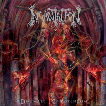 Album Incantation: Decimate Christendom