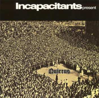 Album Incapacitants: Quietus