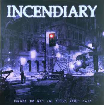 Album Incendiary: Change The Way You Think About Pain