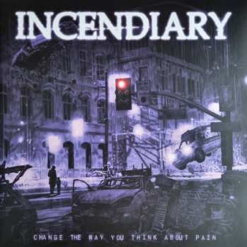 LP Incendiary: Change The Way You Think About Pain CLR | LTD 501474