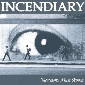 Album Incendiary: Thousand Mile Stare
