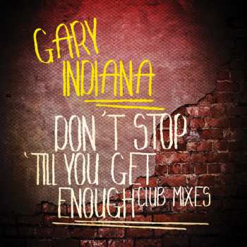 Album Indiana,gary: Don't Stop 'till You Get Enough