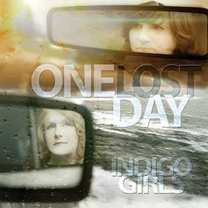 Album Indigo Girls: One Lost Day