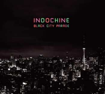 3CD Indochine: Black City Parade 231531