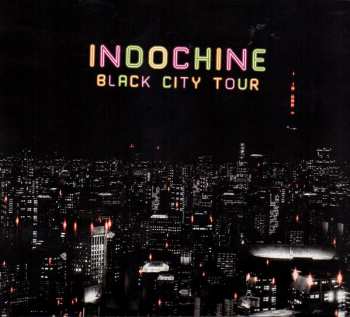 Album Indochine: Black City Tour