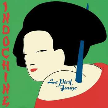 Album Indochine: Le Péril Jaune