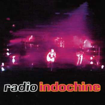 Album Indochine: Radio Indochine