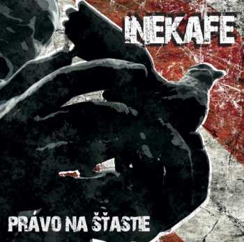 Album Iné Kafe: Právo Na Šťastie