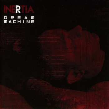 Album Inertia: Dream Machine