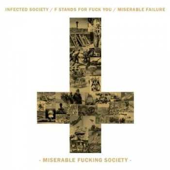 Album Infected Society: Miserable Fucking Society