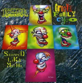 Album Infectious Grooves: Groove Family Cyco (Snapped Lika Mutha)