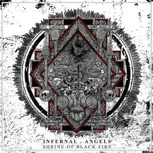 LP Infernal Angels: Shrine Of Black Fire (opaque White / Black Splatter Vinyl) 486719