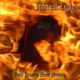 Album Infernal Legion: Your Prayers Mean Nothing