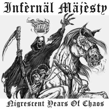 LP/SP Infernäl Mäjesty: Nigrescent Years Of Chaos 253872