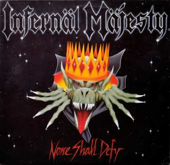 LP Infernäl Mäjesty: None Shall Defy