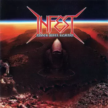 Infest: Anger Will Remain