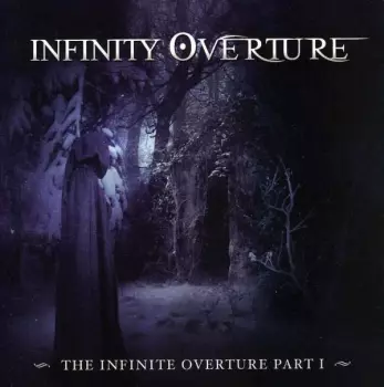 The Infinite Overture Part 1