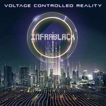 Album Infrablack: Voltage Controlled Reality
